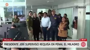 Jerí supervisa penal El Milagro y anuncia medidas urgentes/ América Noticias