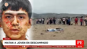 Matan a joven en descampado en Ancón. Foto y video: América Noticias