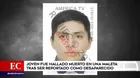 Joven fue hallado muerto dentro de una maleta tras ser reportado como desaparecido