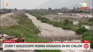 Joven y adolescente mueren ahogados en el río Chillón tras intentar salvar a una amiga. Foto y video: América Noticias