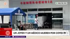 Un joven y un médico mueren por COVID-19 en Tarapoto