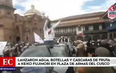 Cusco: Lanzaron agua, botellas y cáscaras de fruta a Keiko Fujimori en plaza de Armas - Noticias de agua