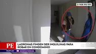 Ladronas fingen ser inquilinas para robar en condominio