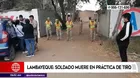 Lambayeque: Soldado muere en práctica de tiro