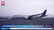 LAP propone reducir la TUUA para pasajeros en conexión