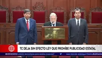 Tribunal Constitucional deja sin efecto ley de publicidad estatal.