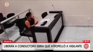 Liberan a conductora que atropelló ebria a vigilante en Trujillo. Foto y video: América Noticias