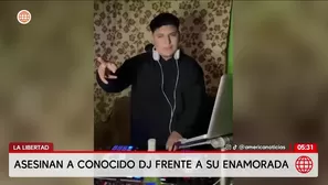La Libertad: Asesinan a DJ Alexis Ríos Abanto en la provincia de Ascope. Foto y video: América Noticias