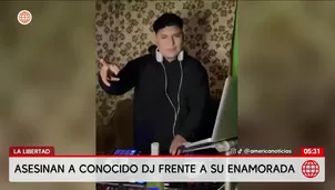 La Libertad: Asesinan a DJ Alexis Ríos Abanto en la provincia de Ascope. Foto y video: América Noticias