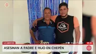 La Libertad: Asesinan a padre e hijo en establo de Chepén