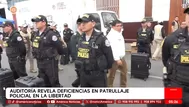 La Libertad: Auditoría revela deficiencias en patrullaje policial