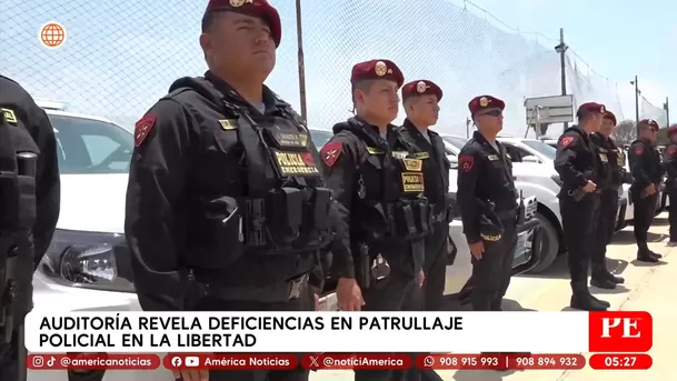 Auditoría revela deficiencias en patrullaje policial en La Libertad. Foto: América Noticias