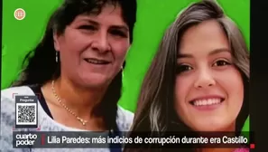 Lilia y Yenifer Paredes son investigadas por gestionar obras y contratos mientras impulsan su retorno político. Video: Cuarto Poder