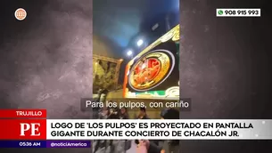 Logo de Los Pulpos en concierto de Chacalón Jr. en Trujillo. Foto y video: América Noticias