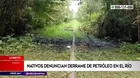 Loreto: Nativos denunciaron derrame de petróleo en río