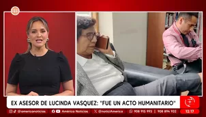 Exasesor de Lucinda Vásquez. América Noticias
