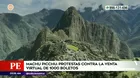 Machu Picchu: Protestas contra venta virtual de mil boletos