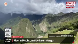 Machu Picchu, maravilla en riesgo. Foto y video: Cuarto Poder