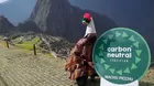 Machu Picchu se ratifica como primera maravilla mundial con certificación Carbono Neutral