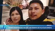 Madre fue hallada muerta en playa de Chincha: Expareja sospechoso