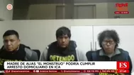 Madre del 'Monstruo' cumpliría arresto domiciliario en Ica