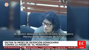 Madre de "El Monstruo" tendrá 36 meses de detención domiciliaria. Foto y video: América TV