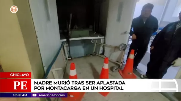 Madre murió tras ser aplastada por montacarga en un hospital en Chiclayo. Foto: América Noticias