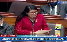 Margot Palacios: "Perú Libre no dará el voto de confianza" - Noticias de voto-confianza