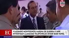 Marina de Guerra e INPE inician investigación a Vladimiro Montesinos por llamadas telefónicas