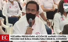 Martín Vizcarra presenta acción de amparo en contra de proceso que busca inhabilitarlo desde el Congreso - Noticias de accion-amparo