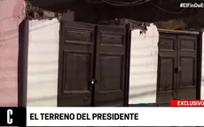 Propiedad del presidente Vizcarra en Moquegua fue demolida y genera suspicacias - Noticias de moquegua