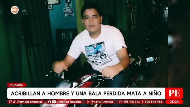 Sicarios matan a hombre y una bala perdida acaba con la vida de un niño en Huaura. Foto: América Noticias