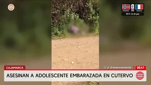 Cajamarca: Asesinan a puñaladas a adolescente embarazada en Cutervo. Foto y video: América Noticias