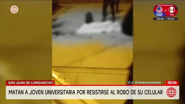 Asesinan a joven universitaria por un celular en San Juan de Lurigancho. Foto: América Noticias Asesinan a joven universitaria por un celular en San Juan de Lurigancho. Foto: América Noticias