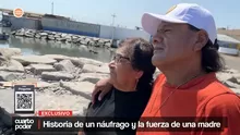 Máximo Napa: Historia de un náufrago y la fuerza de una madre. Video: Cuarto Poder