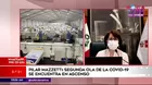 Mazzetti: "Segunda ola de la COVID-19 se encuentra en ascenso"