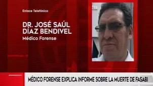 Forense habló sobre informe de caso Fasabi