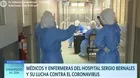 Médicos y enfermeras del hospital Sergio Bernales y su lucha contra el coronavirus