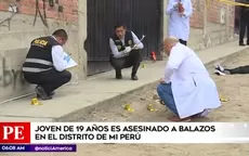 Mi Perú: joven de 19 años fue acribillado cerca de casa de sus familiares - Noticias de acribillados