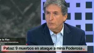 Pablo de la Flor, gerente de Asuntos Corporativos de la Compañia Minera Poderosa S.A. Video: Cuarto Poder