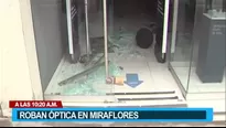 Miraflores: Ladrones ingresan a una conocida óptica y roban un equipo de $15 000. Video: Canal N