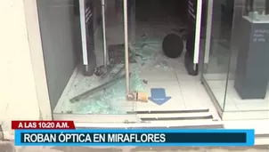 Miraflores: Ladrones ingresan a una conocida óptica y roban un equipo de $15 000. Video: Canal N