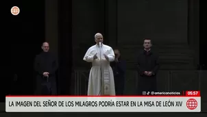 Misa del papa León XIV contaría con el Señor de los Milagros. Foto y video: América Noticias