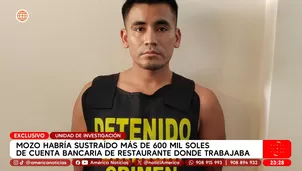 Mozo habría sustraído más de 600 mil soles de cuenta bancaria de restaurante donde trabajaba. Foto y video: Unidad de investigación