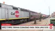 MTC y Municipalidad firman convenio por tren