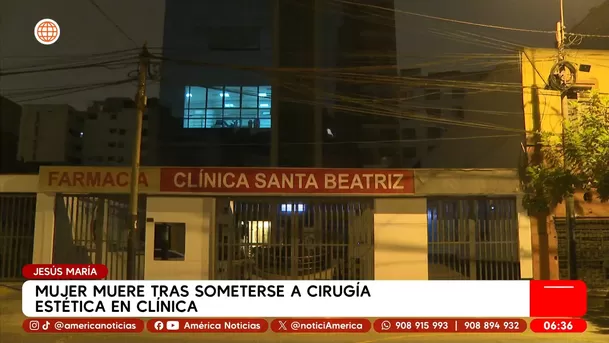 Mujer muere tras someterse a cirugía estética en clínica en Jesús María. Foto: América Noticias