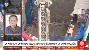 Un muerto y un herido dejó caída de grúa en obra de construcción en Jesús María. Foto y video: América Noticias