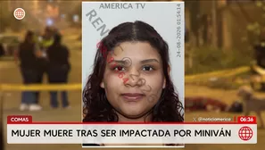 Mujer de 31 años muere atropellada por miniván en Comas. Foto y video: América Noticias