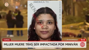 Mujer de 31 años muere atropellada por miniván en Comas. Foto y video: América Noticias