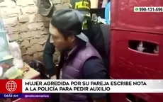 Mujer agredida por su pareja escribió nota a la policía para pedir auxilio - Noticias de cajamarca